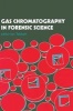 Gas Chromatography in Forensic Science (Hardcover) - Ian Tebbett Photo