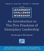 An Introduction to The Five Practices of Exemplary Leadership Participant Workbook (Paperback, 4th Revised edition) - James M Kouzes Photo