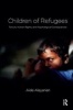 Children of Refugees - Torture, Human Rights, and Psychological Consequences (Paperback) - Aida Alayarian Photo