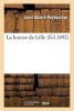 La Bourse de Lille (French, Paperback) - Louis Quarre Reybourbon Photo