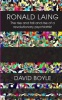 Ronald Laing - The Rise and Fall and Rise of a Radical Psychiatrist (Paperback) - David Boyle Photo