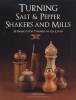 Turning Salt & Pepper Shakers and Mills - 30 Projects for Turners of All Levels (Paperback) - Chris West Photo