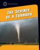 The Science of a Tornado (Paperback) - Linda Cernak Photo