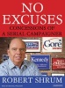 No Excuses - Concessions of a Serial Campaigner (Standard format, CD, Library ed) - Robert Shrum Photo