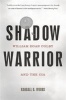 Shadow Warrior - William Egan Colby and the CIA (Paperback) - Randall Bennett Woods Photo