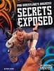 Pro Wrestling's Greatest Secrets Exposed (Hardcover) - Matt Scheff Photo