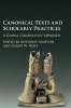 Canonical Texts and Scholarly Practices - A Global Comparative Approach (Hardcover) - Anthony Grafton Photo