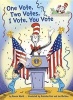 One Vote, Two Votes, I Vote, You Vote (Hardcover) - Bonnie Worth Photo