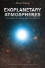 Exoplanetary Atmospheres - Theoretical Concepts and Foundations (Paperback) - Kevin Heng Photo