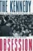 The Kennedy Obsession - The American Myth of JFK (Hardcover, New) - John Hellmann Photo