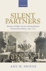 Silent Partners - Women as Public Investors During Britain's Financial Revolution, 1690-1750 (Hardcover) - Amy M Froide Photo