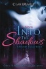 Into the Shadows (Paperback) -  Photo