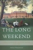 The Long Weekend - Life in the English Country House, 1918-1939 (Hardcover) - Adrian Tinniswood Photo