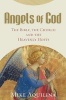 Angels of God - The Bible, the Church, and the Heavenly Hosts (Paperback) - Mike Aquilina Photo