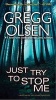 Just Try to Stop Me (Paperback) - Gregg Olsen Photo