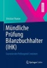 Mundliche Prufung Bilanzbuchhalter (Ihk) - Souveran Den Prufungsteil C Meistern (English, German, Paperback, 2013) - Christian Thurow Photo