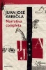 Narrativa Completa.  / Complete Narrative (Spanish, Paperback) - Juan Jose Arreola Photo