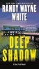 Deep Shadow (Paperback) - Randy Wayne White Photo