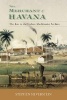 The Merchant of Havana - The Jew in the Cuban Abolitionist Archive (Hardcover) - Stephen Silverstein Photo