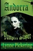 Andorra Vampire Slayer - Adventures of Andorra a Witch (Paperback) - Lynne Pickering Photo