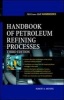 Handbook of Petroleum Refining Processes (Hardcover, 3rd Revised edition) - Robert J Meyers Photo