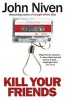 Kill Your Friends (Paperback) - John Niven Photo