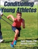 Conditioning Young Athletes (Paperback) - Tudor O Bompa Photo