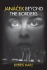 Janacek - Beyond the Borders (Hardcover) - Derek Katz Photo