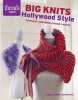 Big Knits, Hollywood Style - Fantasy-Inspired Chunky Knits (Paperback) - Linda Zemba Photo