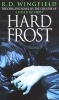 Hard Frost (Paperback, Reissued Paperback Original) - RD Wingfield Photo