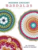 Modern Crochet Mandalas - 50+ Colorful Motifs to Crochet (Paperback) - Interweave Photo