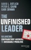 The Unfinished Leader - Balancing Contradictory Answers to Unsolvable Problems (Hardcover) - David L Dotlich Photo