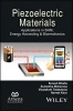 Piezoelectric Materials - Applications in SHM, Energy Harvesting and Biomechanics (Hardcover) - Suresh Bhalla Photo