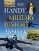 The Handy Military History Answer Book (Paperback) - Samuel Willard Crompton Photo