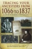 Tracing Your Ancestors from 1066 to 1837 (Paperback) - Jonathan Oates Photo