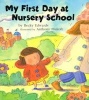 My First Day at Nursery School (Paperback, 1989. 2nd Print) - Becky Edwards Photo