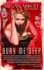 Bury Me Deep (Paperback) - Megan Abbott Photo