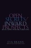 Open Secrets/ Inward Prospects - Reflections on World and Soul (Hardcover, 1st Paul Dry Books ed) - Eva Brann Photo