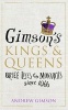 Gimson's Kings and Queens - Brief Lives of the Forty Monarchs Since 1066 (Hardcover) - Andrew Gimson Photo