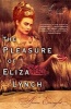 The Pleasure of Eliza Lynch (Paperback) - Anne Enright Photo