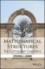 Mathematical Structures for Computer Graphics (Paperback) - Steven J Janke Photo