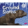 Ground Sloths (Paperback) - Gail Saunders Smith Photo