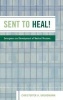 Sent to Heal! - Emergence and Development of Medical Missions (Hardcover) - Christoffer H Grundmann Photo