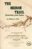 The Oregon Trail - Yesterday and Today (Paperback) - William E Hill Photo