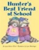 Hunters Best Friend at School (Paperback) - Laura Malone Elliott Photo