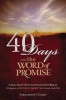 40 Days with the Word of Promise Participant's Guide (Paperback, Participant's G) - Steve Berger Photo