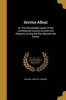 Service Afloat - Or, the Remarkable Career of the Confederate Cruisers Sumter and Alabama, During the War Between the States (Paperback) - Raphael 1809 1877 Semmes Photo