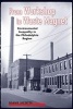 From Workshop to Waste Magnet - Environmental Inequality in the Philadelphia Region (Paperback) - Diane Sicotte Photo