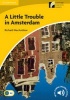 A Little Trouble in Amsterdam Level 2 Elementary/Lower-Intermediate (Paperback) - Richard MacAndrew Photo