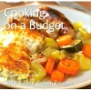 Cooking on a Budget - Quick & Easy, Proven Recipes (Paperback, New edition) - Gina Steer Photo